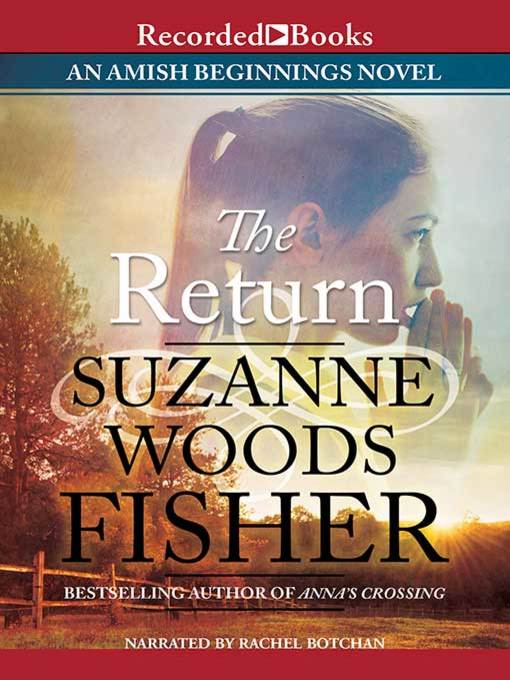 Title details for The Return by Suzanne Woods Fisher - Available